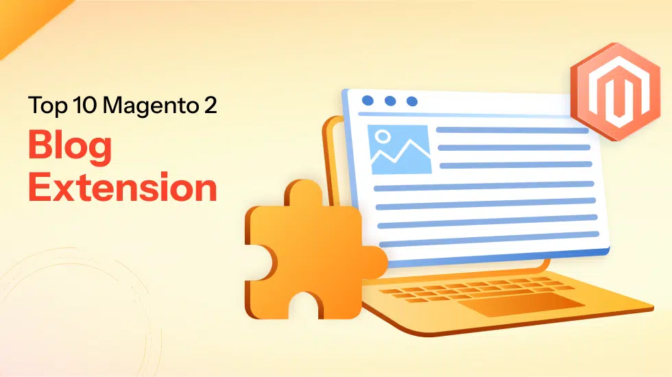 Magento 2 Blog Extension: Top 10 Providers