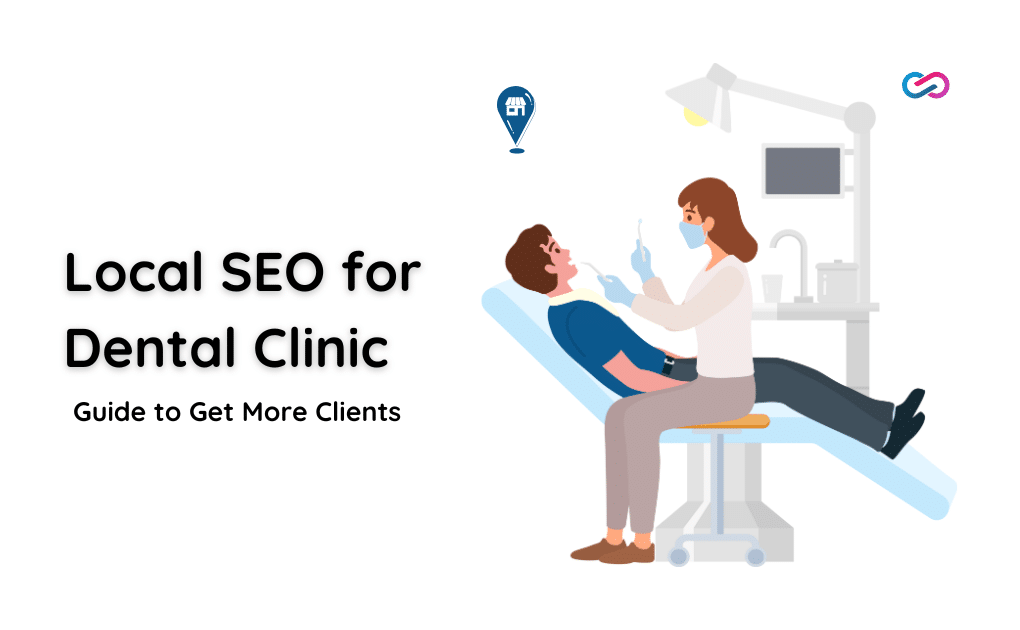 Local SEO for Dental Clinic